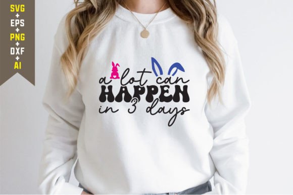A Lot Can Happen in 3 Days 2: Graphics & T-Shirt Designs