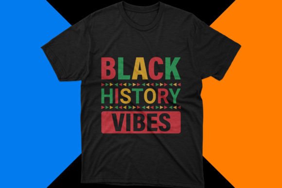 Black History Vibes SVG T-Shirt Designs & Graphics