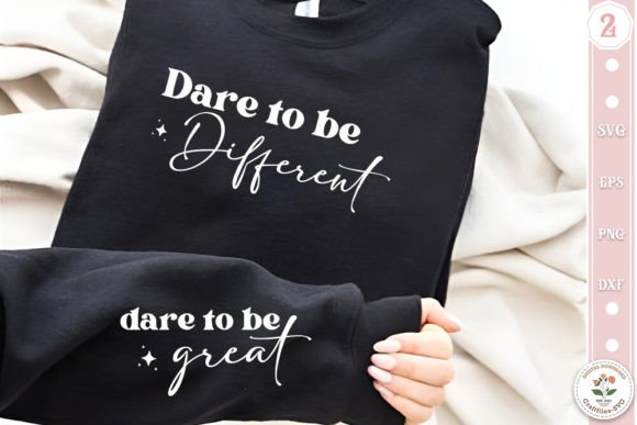 Dare to Be Different Sweatshirt SVG Graphics