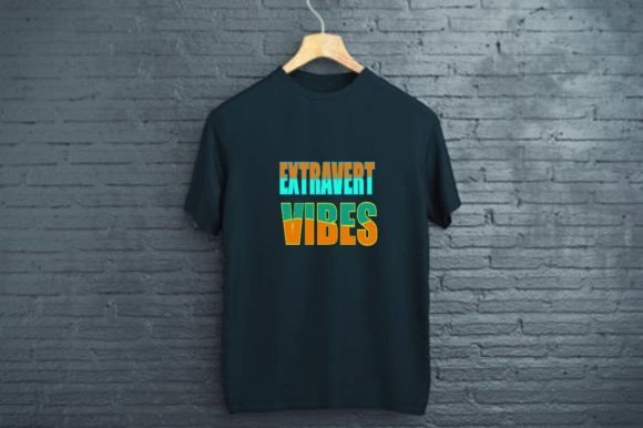 EXTRAVERT VIBES: Trendy T-Shirt Graphics for Local Brands