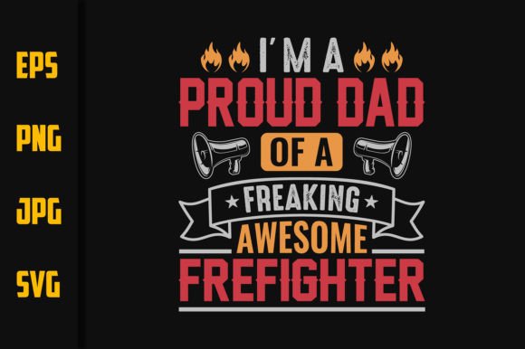 Firefighter Quotes T Shirt Design: Graphics & Print Templates