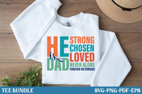 He is Dad - Father's Day Design Graphics