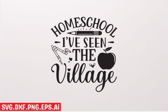 Homeschool I've Seen the Village SVG Graphics