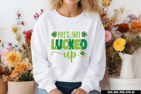 Let's Get Lucked Up Graphics for T-Shirt Designs