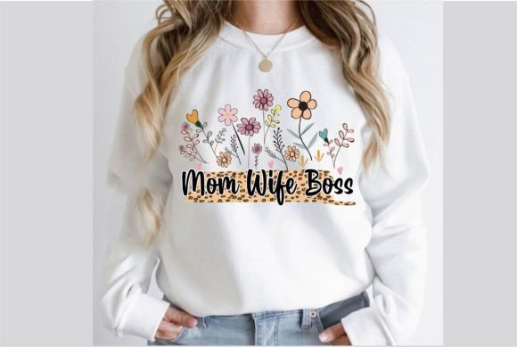 Mom Wife Boss Graphics: T-Shirt Designs That Speak Volumes