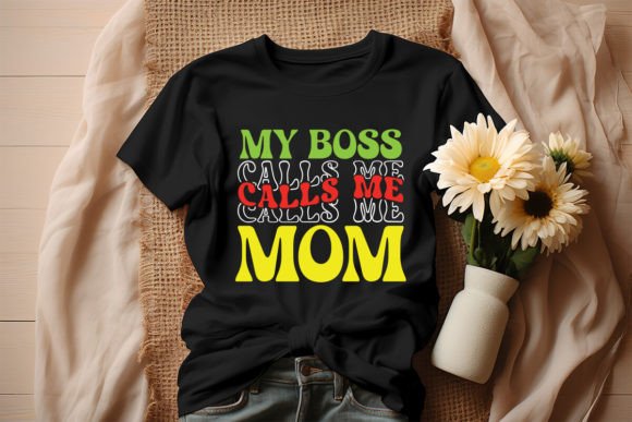 My Boss Calls Me Mom Retro Design