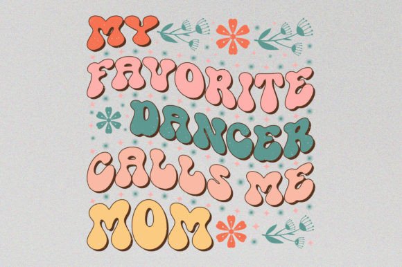 My Favorite Mom Mama Mother s Day SVG: Graphics & T-Shirt Designs