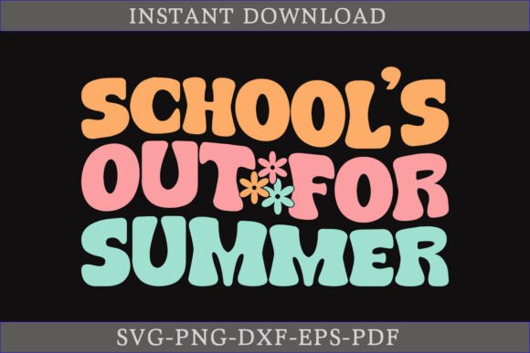 School s Out for Summer Retro Shirt SVG