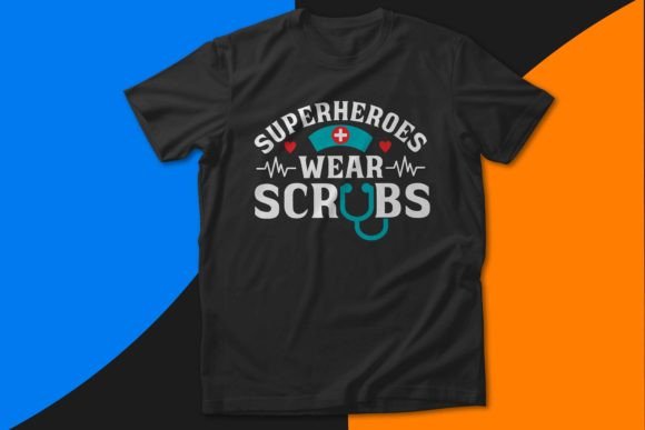 Superheroes Wear Scrubs: Graphics for T-Shirt Designs