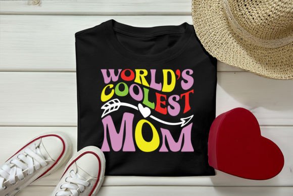 World’s Coolest Mom Retro Graphics & T-Shirt Designs